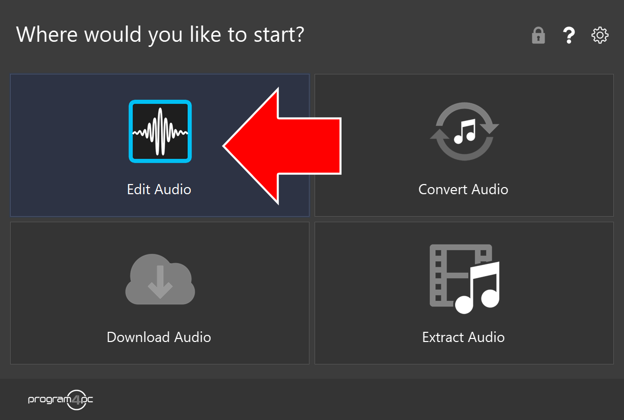 Audio Editor start screen with an arrow pointing to Edit Audio