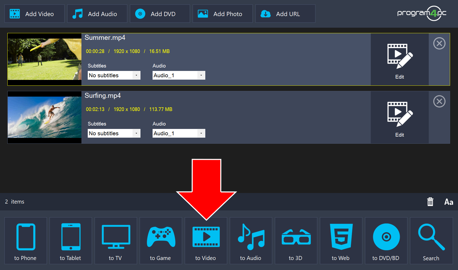 Two videos in the list and an arrow pointing to the to Video button